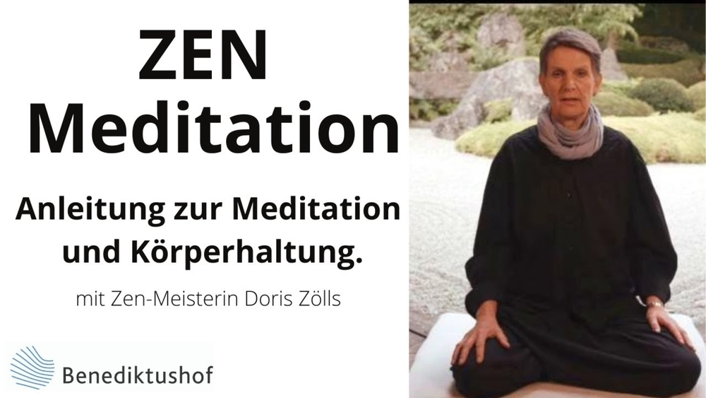 Anleitung zur Meditation und Körperhaltung - Zen-Meisterin Doris Zölls