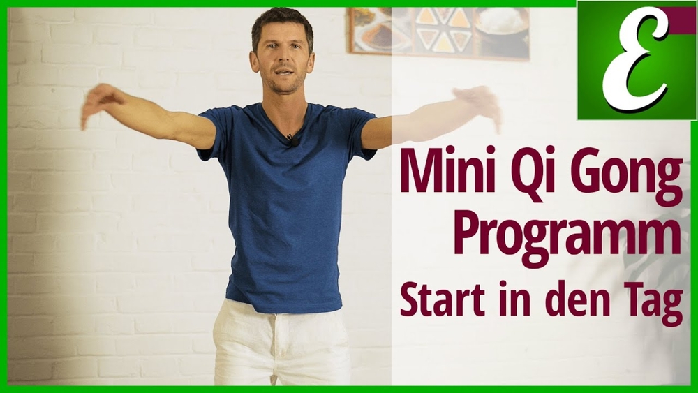 Mini Qi Gong Programm: Start in den Tag