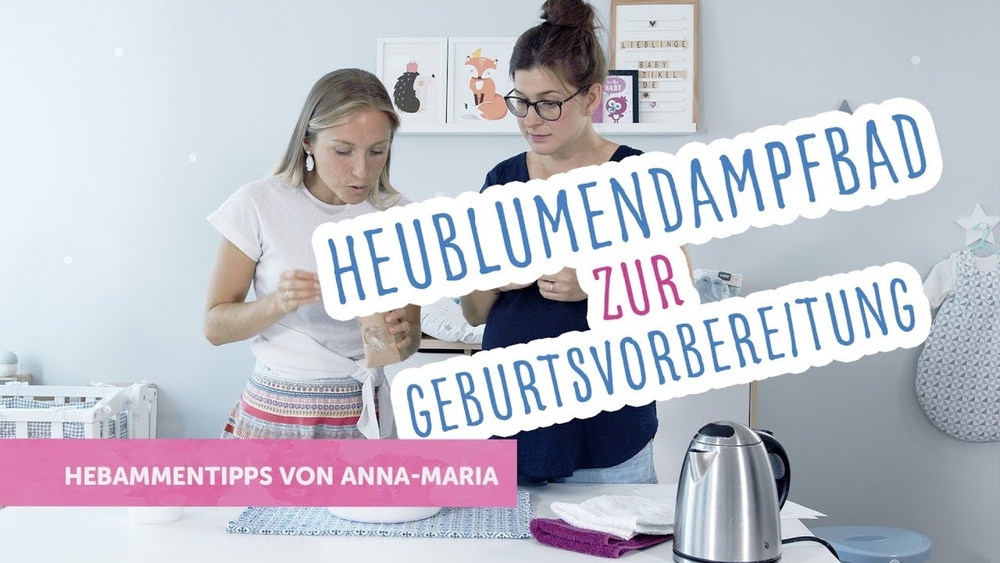 Heublumendampfbad zur Geburtsvorbereitung - So gehts richtig! | Hebammentipps von Anna-Maria