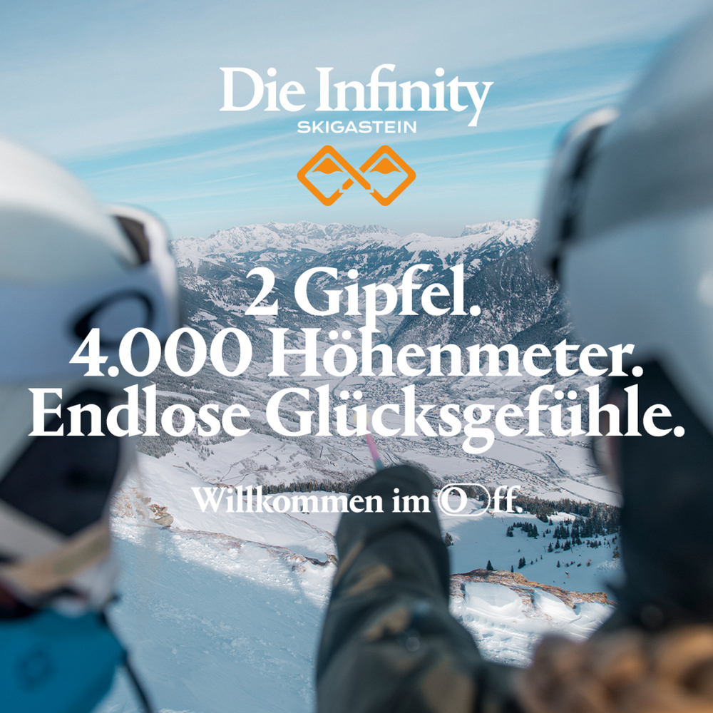 Die Infinity in Skigastein